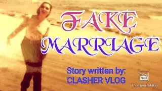 FAKE MARRIAGE CHAPTER 1 : CLASHER VLOG