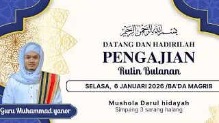 Pengajian Rutin Bulanan Bersama GURU MUHAMMAD YANOR