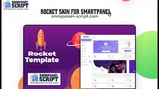 Rocket Skin for Smart Panel SMM | SMM Panel Script