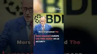 Merz Demands Europe End 'Free-Riding' on US Security #politics