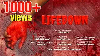 LIFEDOWN Malayalam Short Film | HD | 2021| Adarsh V P