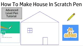 Scratch Pen Tutorial - Advanced Level - How To Make A House With Scratch Pen