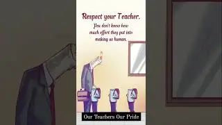 Always Respect your Teacher 🤗 #youtubeshorts #remember #teacher #students  #viral