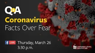Coronavirus: Facts Over Fear