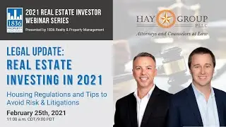 Legal Update: Real Estate Investing in 2021 | 1836 Property Management