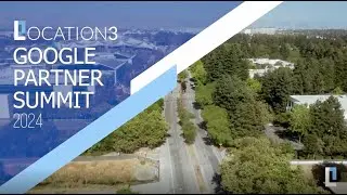 Location3 + Google  Partner Summit 2024