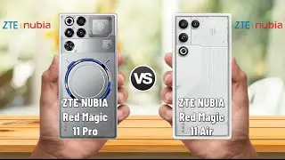 ZTE Nubia Red Magic 11 Pro vs ZTE Nubia Red Magic 11 Air | Which one is best for you guys?