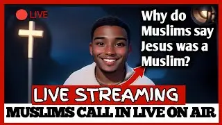 Why do Muslims say Jesus was a Muslim