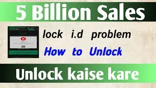 5 Billion Sale New Update Account locked. problem 5 Billion Sales.com login error. unlock kaise kare
