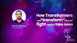 How Transformers can &ldquo;transform&rdquo; how we fight against fake news by Rub&eacute;n M&iacute;guez
