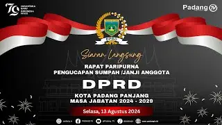 🔴 LIVE : Rapat Paripurna Pengucapan Sumpah/Janji Anggota DPRD Padang Panjang Masa Jabatan 2024-2029