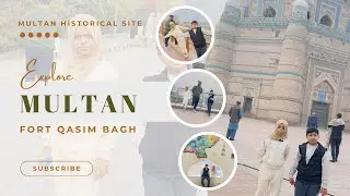Visit Qasim fort Multan / Tomb of Shah Shams Tabraiz/Art gallery of damdama #multanhistoricalplace #