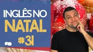 Como Falar Inglês no Natal. - Aula # 31
