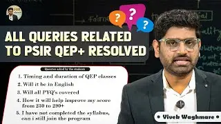 PSIR QEP+ Explained by Vivek Waghmare | Every Query Resolved!