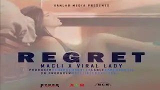 Macli x Viral Lady Regret Prod by Ryder DtM Xanlab Xanlab Media 2023 1