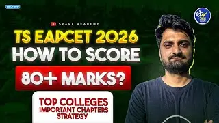 TS EAPCET 2026: How to Score 80+ Marks? | Top Colleges & Important Chapters Strategy | MPC