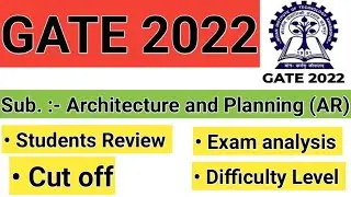 Gate 2022 Exam Analysis & Review For ARCHITECTURE AND PLANNING |Gate