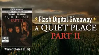 A Quiet Place Part II | ⚡️ Flash Digital Movie Code Giveaway ⚡️