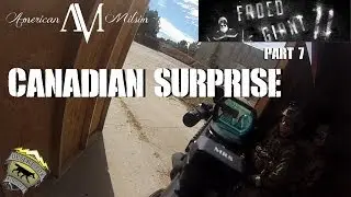 American Milsim Faded Giant 2 Часть 7: Канадский сюрприз