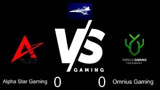 VS GAMING 1st Division ALPHA Star Gaming VS OMNIUS Gaming
