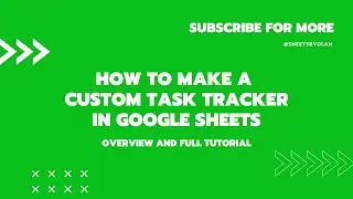Original Task Tracker For Google Sheets- Full Overview & Tutorial