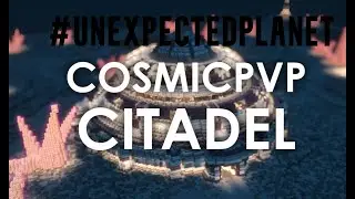 Cosmic PvP Citadel Win | #UnexpectedPlanet