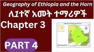 Geography of Ethiopia and the Horn Chapter 4 Part 4. Drainage System and Water Resource of Ethiopia