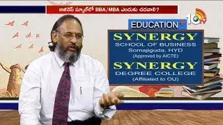 Education Plus|How to Choose Best BBA & MBA Institute |Synergy School of Business Director NRK Reddy