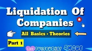 Liquidation of company - concept ।all basics and theory । must watch