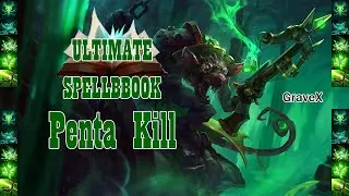 LOL Twitch - Ultimate Spellbook Penta Kill (GraveX)