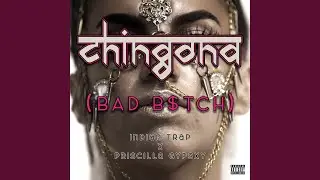 Chingona (Bad B$tch)