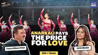 Mughal-e-Azam Musical: Feroz Abbas Khan on Bringing the Classic to Stage | Bani Anand | AAE S4