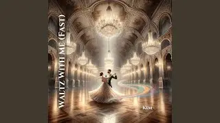 Waltz with Me (Fast)