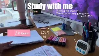 2-HR STUDY WITH ME [Pomodoro 10/50] Background noise, low fire crackling sound | ASMR | chill break📌