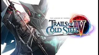 Gameplay - Trails of Cold Steel IV - BRoll NIS America Press Tour