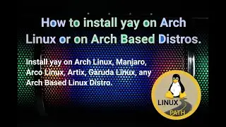 How To Install yay | yay Installation | AUR Helper yay Install