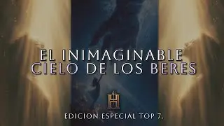 El inimaginable cielo de los Beres.