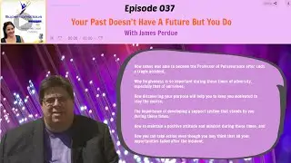 🎙 Episode 037 - Interview with James Perdue - Your Past Doesn't Have A Future But You Do