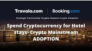 TRAVALA.COM - Use Cryptocurrency to pay for 2,000,000+ Hotels. FANTASTIC CRYPTO MAINSTREAM ADOPTION!