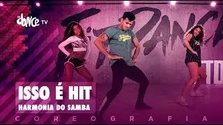 Isso &eacute; Hit - Harmonia do Samba | FitDance TV (Coreografia) Dance Video