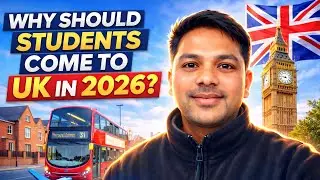 Why Study in UK in 2026? | Real Experience | Hindi | Is UK Worth It for Students?