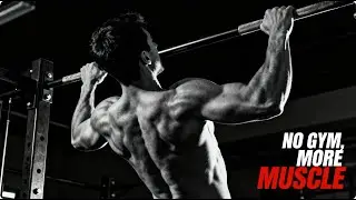 Build Muscle at Home With Only Bodyweight Exercises (No Gym Needed)