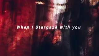 Joyless Bodies - Stargazing With You (Official Lyrics Video)