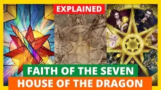 Explained Faith of the Seven ? - House Of The Dragon - Game Of Thrones