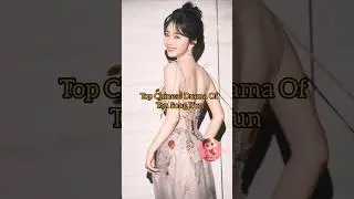 top Chinese drama list of #tansongyun #chinesedramaengsub #latestchinesedrama #tansongyundrama