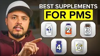 Doctor Reveals Top 5 Supplements for PMS