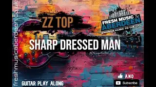 ZZ Top - Sharp Dressed Man || Guitar Play Along TAB