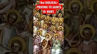 NOT BIBLICAL =PRAYING TO SAINTS or MARY #shorts #godsword