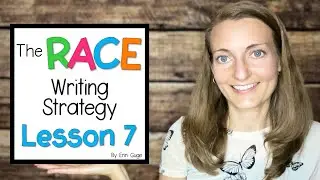RACE Writing Strategy Lesson 7: Practice E Orally