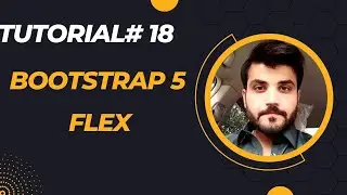 How to Create Flex in Bootstrap 5 ||Bootstrap Tutorial Lec  18 || 2023